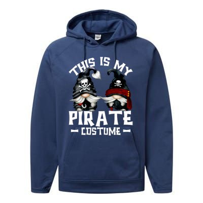 This Is My Pirate Costume Gift Funny Halloween Gnomes Cool Gift Performance Fleece Hoodie