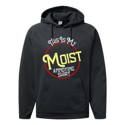 This Is My Moist Annoying Moist Word Meme Pun Joke Humor Performance Fleece Hoodie