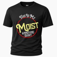 This Is My Moist Annoying Moist Word Meme Pun Joke Humor Performance Shirt