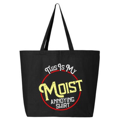This Is My Moist Annoying Moist Word Meme Pun Joke Humor 25L Jumbo Tote