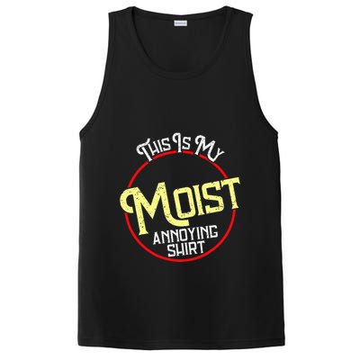 This Is My Moist Annoying Moist Word Meme Pun Joke Humor PosiCharge Competitor Tank