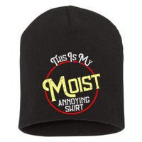 This Is My Moist Annoying Moist Word Meme Pun Joke Humor Short Acrylic Beanie