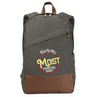 This Is My Moist Annoying Moist Word Meme Pun Joke Humor Cotton Canvas Backpack