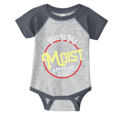 This Is My Moist Annoying Moist Word Meme Pun Joke Humor Infant Baby Jersey Bodysuit