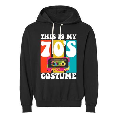 This Is My 70s Costume Funny Retro Vintage 1970s 70s Garment-Dyed Fleece Hoodie