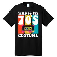 This Is My 70s Costume Funny Retro Vintage 1970s 70s Tall T-Shirt