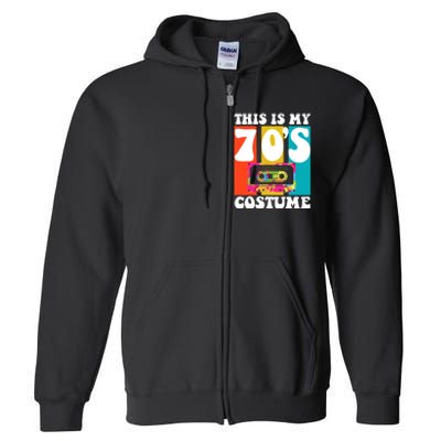 This Is My 70s Costume Funny Retro Vintage 1970s 70s Full Zip Hoodie