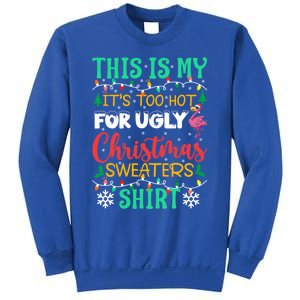 This Is My ItS Too Hot For Ugly Flamingo Christmas Gift Sweatshirt