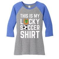 This Is My Lucky Soccer Cool Gift Sport Game St Patrick's Day Cool Gift Women's Tri-Blend 3/4-Sleeve Raglan Shirt