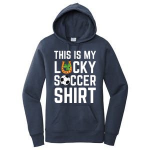 This Is My Lucky Soccer Cool Gift Sport Game St Patrick's Day Cool Gift Women's Pullover Hoodie