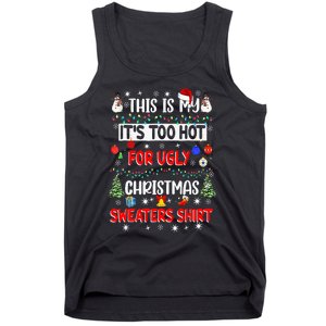 This Is My It's Too Hot For Ugly Christmas Sweaters Funny Tank Top