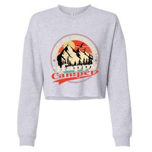 This Is My Camping Cool Gift Happy Camper Cute Gift Cropped Pullover Crew