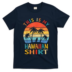 This Is My Hawaiian T-Shirt