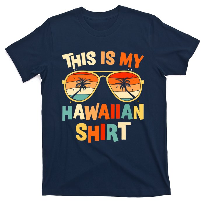 This Is My Hawaiian Tropical Luau Costume Party Hawaii T-Shirt