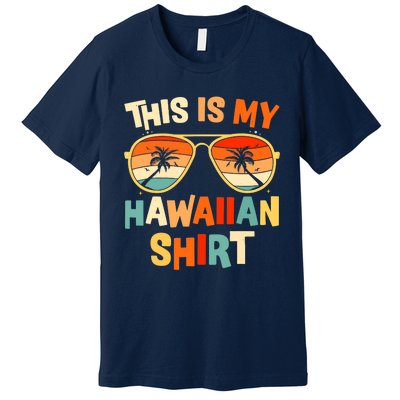 This Is My Hawaiian Tropical Luau Costume Party Hawaii Premium T-Shirt