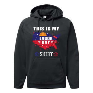 This Is My Labor Day Tee Funny Labor Day Weekend Gift Performance Fleece Hoodie