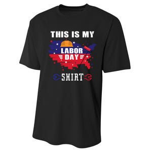 This Is My Labor Day Tee Funny Labor Day Weekend Gift Performance Sprint T-Shirt