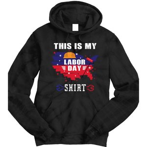 This Is My Labor Day Tee Funny Labor Day Weekend Gift Tie Dye Hoodie