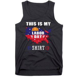 This Is My Labor Day Tee Funny Labor Day Weekend Gift Tank Top