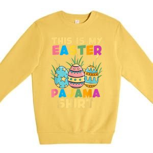 This Is My Easter Pajama Gift Funny Easter Sleepover Fun Cute Gift Premium Crewneck Sweatshirt