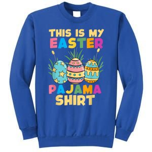 This Is My Easter Pajama Gift Funny Easter Sleepover Fun Cute Gift Sweatshirt