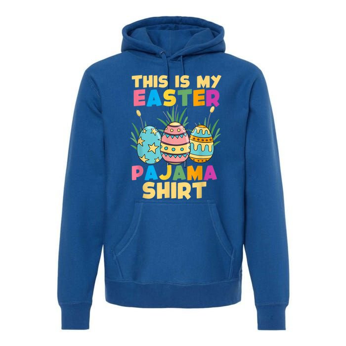 This Is My Easter Pajama Gift Funny Easter Sleepover Fun Cute Gift Premium Hoodie