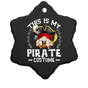 This Is My Pirate Costume Cute Gift Funny Gift Funny Lazy Halloween Gnome Gift Ceramic Star Ornament