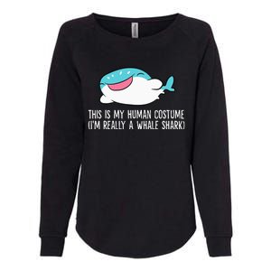 This Is My Human Costume I'm Really A Whale Shark Womens California Wash Sweatshirt