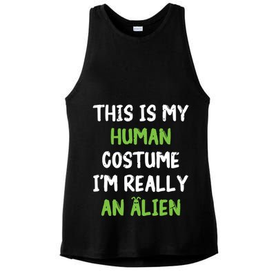 This Is My Human Costume Im Really An Alien Lazy Costume Ladies PosiCharge Tri-Blend Wicking Tank