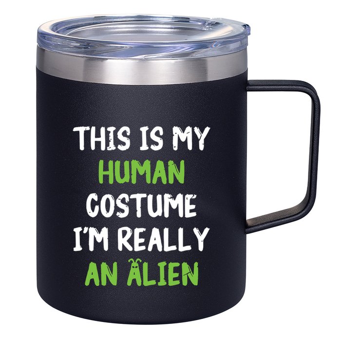 This Is My Human Costume Im Really An Alien Lazy Costume 12oz Stainless Steel Coffee Mug
