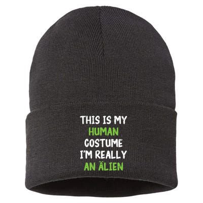 This Is My Human Costume Im Really An Alien Lazy Costume Sustainable Knit Beanie