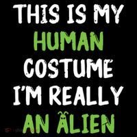 This Is My Human Costume Im Really An Alien Lazy Costume Toddler Hoodie