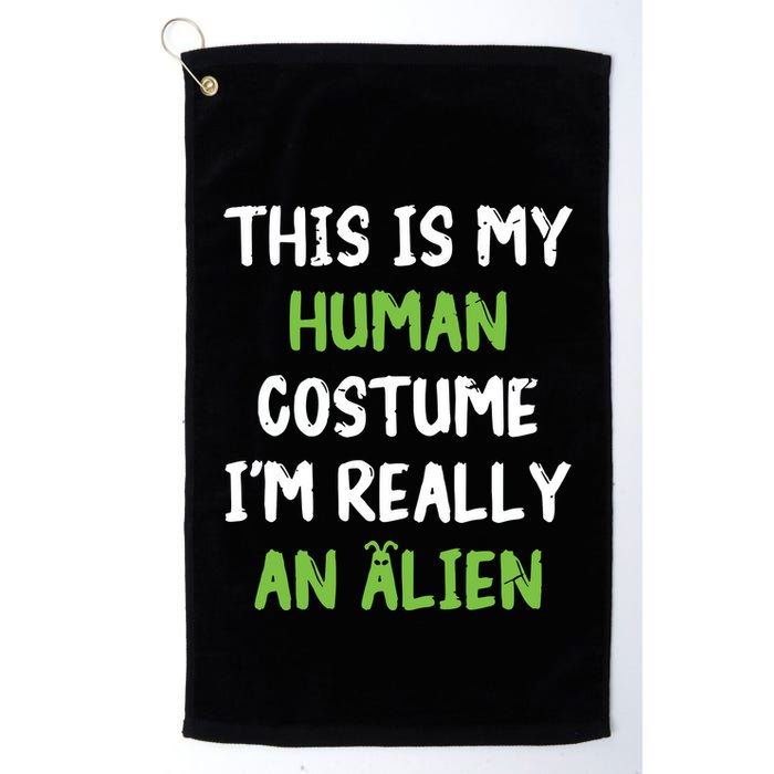 This Is My Human Costume Im Really An Alien Lazy Costume Golf Towel