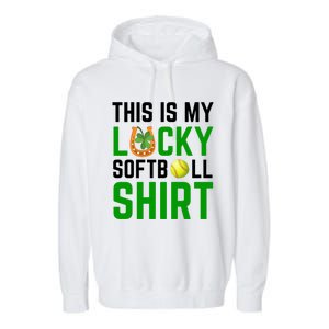 This Is My Lucky Softball Gift Sport Game St Patrick's Day Gift Garment-Dyed Fleece Hoodie