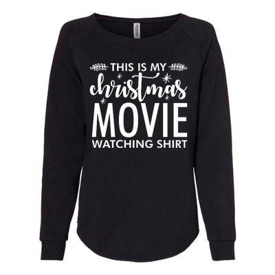 This Is My Christmas Movie Watching Womens California Wash Sweatshirt