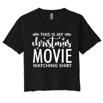 This Is My Christmas Movie Watching Women's Crop Top Tee