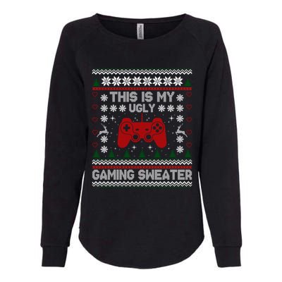 This Is My Ugly Gaming Sweater Funny Christmas Video Gamer Meaningful Gift Womens California Wash Sweatshirt