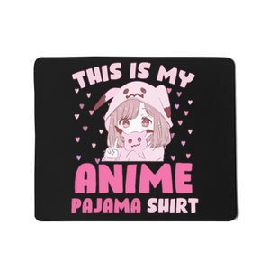 This Is My Anime Pajama Cute Kawaii Anime Teen Otaku Mousepad