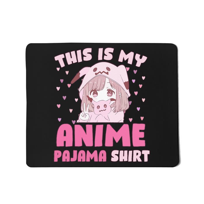 This Is My Anime Pajama Cute Kawaii Anime Teen Otaku Mousepad