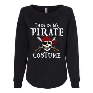 This Is My Pirate Costume Halloween Party Family Matching Womens California Wash Sweatshirt