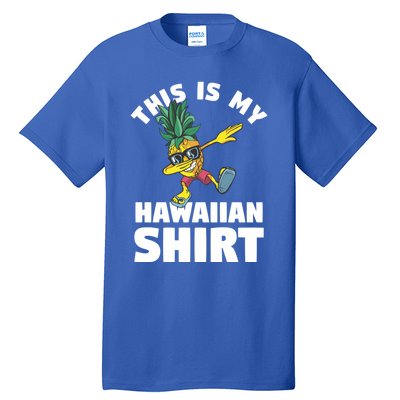 This Is My Hawaiian Meaningful Gift Funny Beach Summer Hawaii Vacation Great Gif Tall T-Shirt