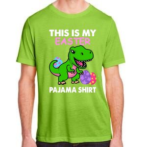 This Is My Easter Pajama Gift Trex Dinosaur Gift Egg Gift Adult ChromaSoft Performance T-Shirt