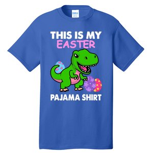 This Is My Easter Pajama Gift Trex Dinosaur Gift Egg Gift Tall T-Shirt