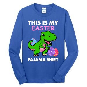 This Is My Easter Pajama Gift Trex Dinosaur Gift Egg Gift Tall Long Sleeve T-Shirt