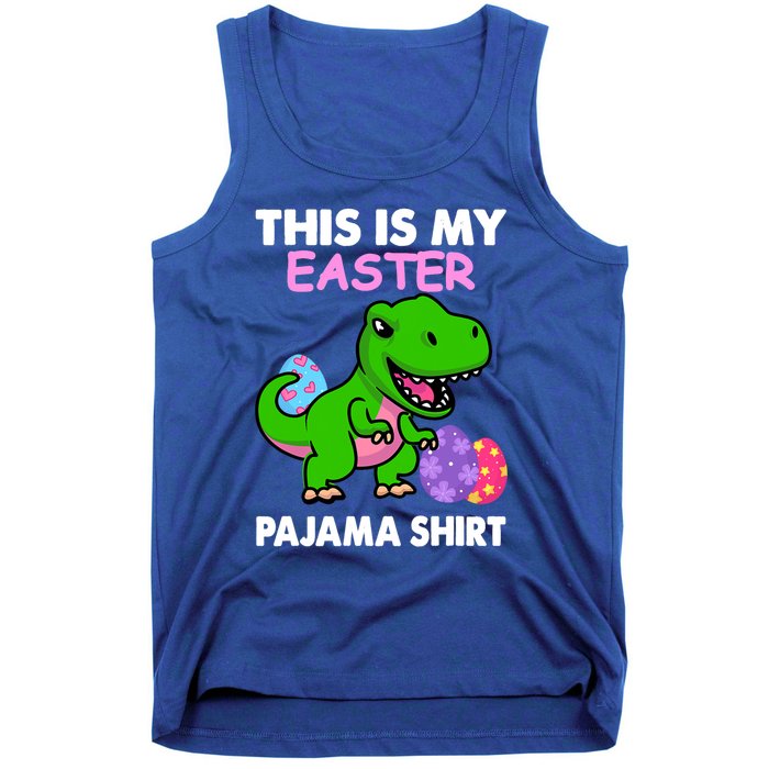 This Is My Easter Pajama Gift Trex Dinosaur Gift Egg Gift Tank Top