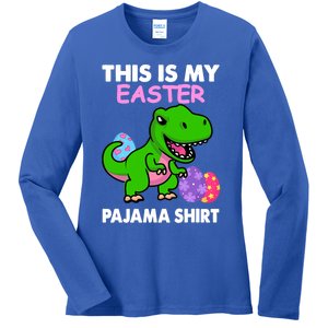 This Is My Easter Pajama Gift Trex Dinosaur Gift Egg Gift Ladies Long Sleeve Shirt