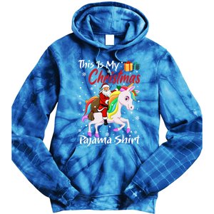 This Is My Christmas Pajama Great Gift Santa Claus Riding Unicorn Cute Gift Tie Dye Hoodie