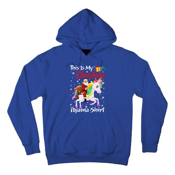 This Is My Christmas Pajama Great Gift Santa Claus Riding Unicorn Cute Gift Tall Hoodie