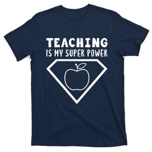 Teaching Is My Superpower T-Shirt