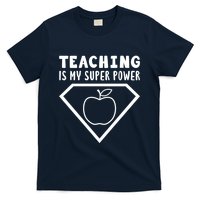 Teaching Is My Superpower T-Shirt